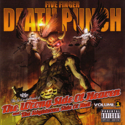 Five Finger Death Punch: "The Wrong Side Of Heaven And The Righteous Side Of Hell, Volume 1" – 2013